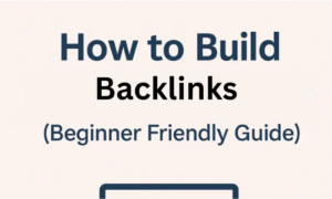 How to Build Backlinks
